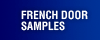 French Door Samples
